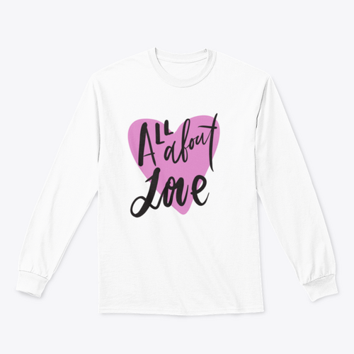 All About Love Design for Sweatshirt