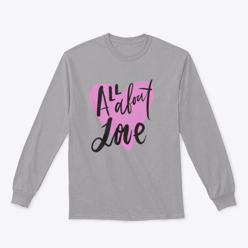All About Love Design for Sweatshirt