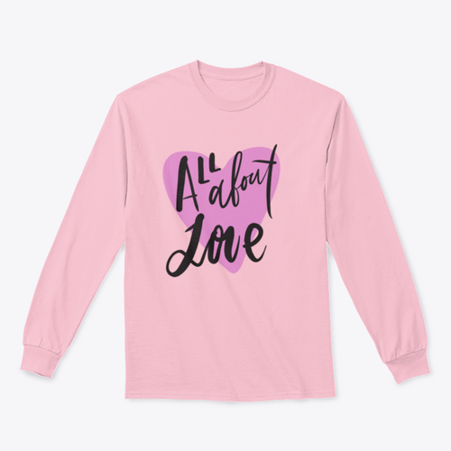 All About Love Design for Sweatshirt