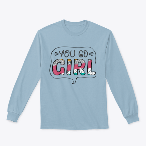 Inspirational Quote for Girls. Sweatshirt