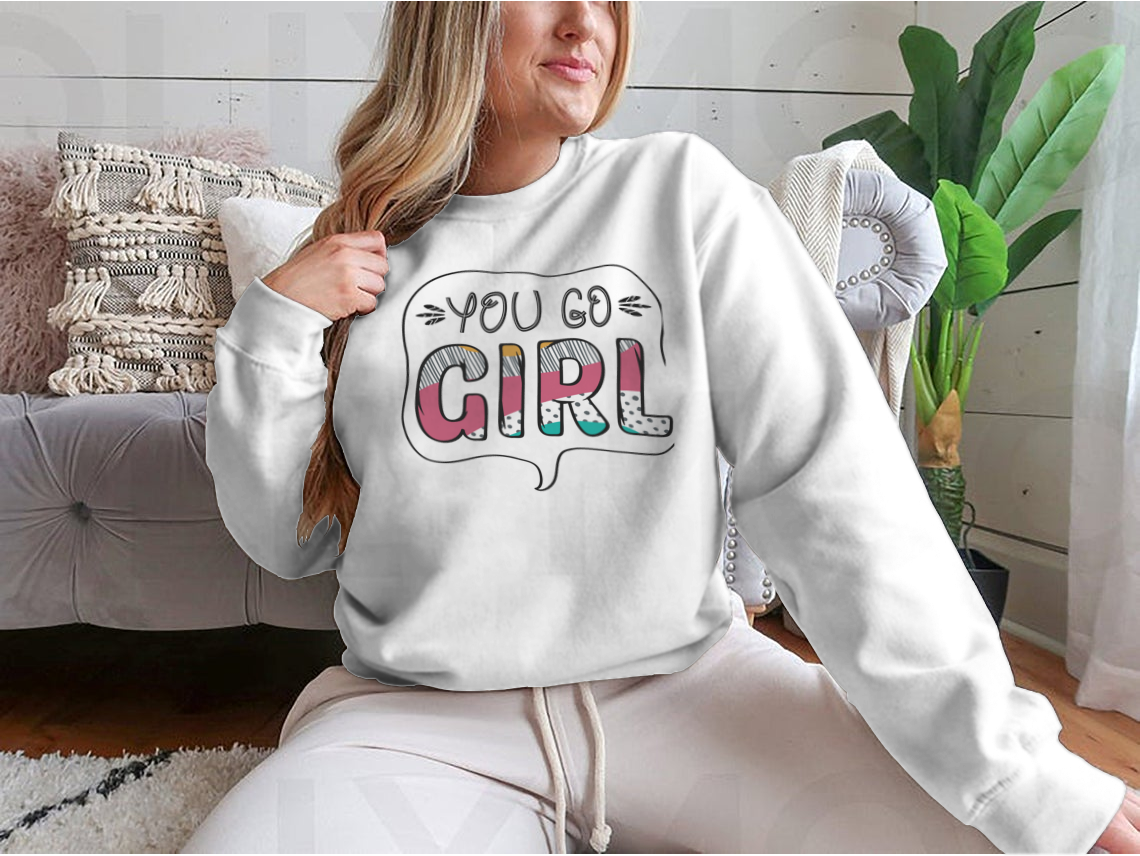 Inspirational Quote for Girls. Sweatshirt