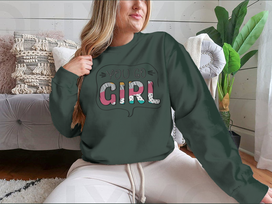 Inspirational Quote for Girls. Sweatshirt